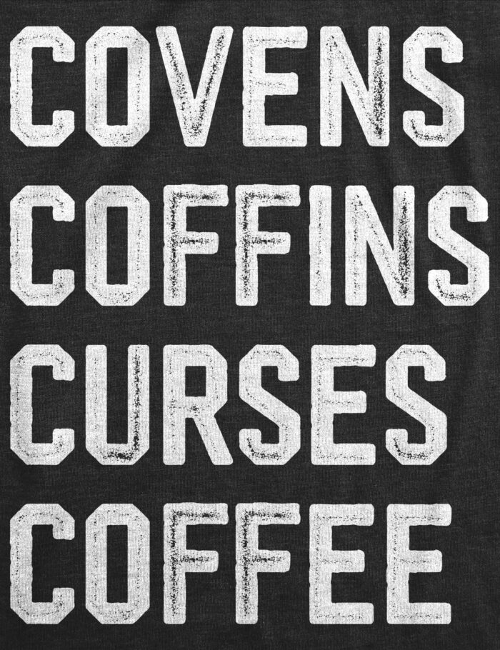 023_20covens_20coffins_20curses_20coffee_h.blk_20details_021880ee-8f9c-4630-8f8b-3c3ff7141413.jpg
