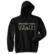 023_20how_20to_20pick_20up_20chicks_black_20hoodie.jpg