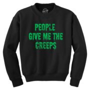 023_20people_20give_20me_20the_20creeps_20crewneck_20black.jpg